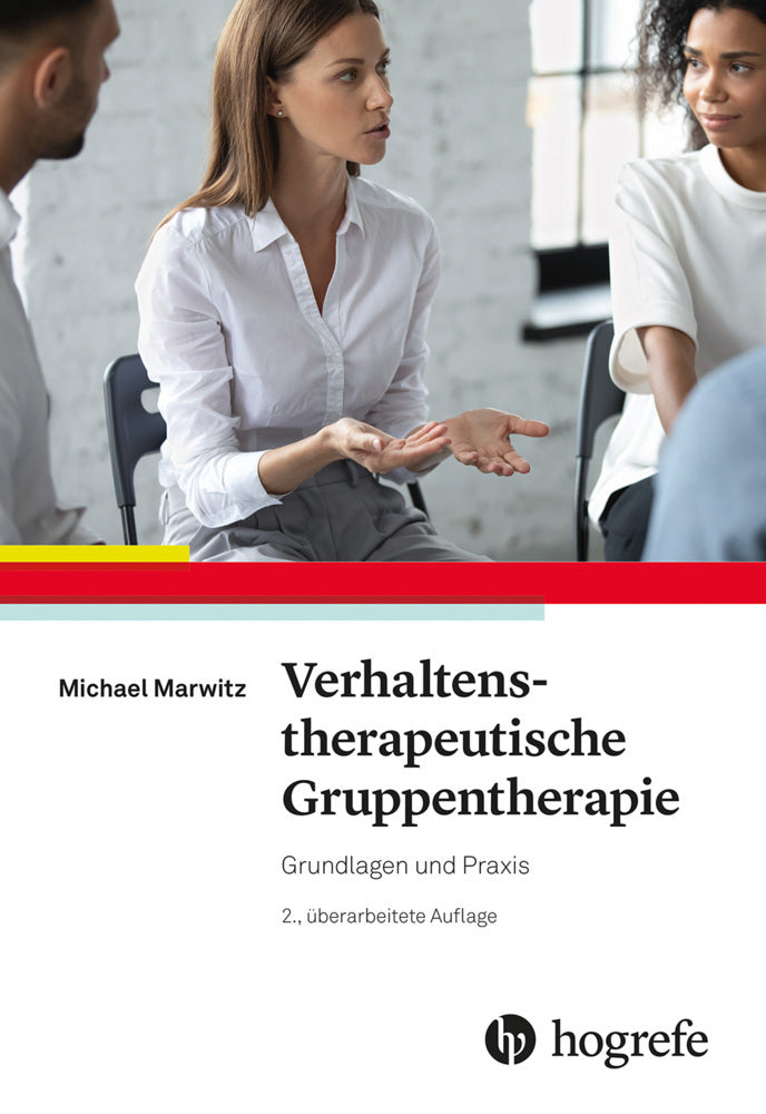 Verhaltenstherapeutische Gruppentherapie (Michael Marwitz)