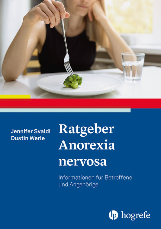 Ratgeber Anorexia nervosa (Jennifer Svaldi)