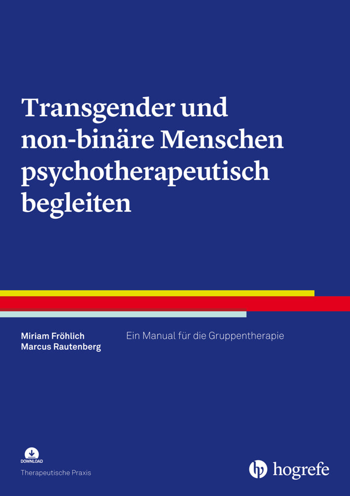 Transgender und non-binäre Menschen psychotherapeutisch begleiten (Miriam Fröhlich)