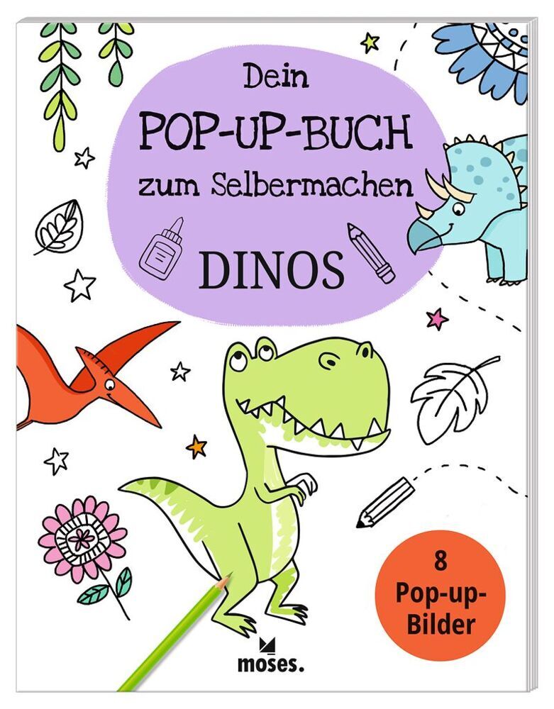 Dein Pop-Up Buch zum Selbermachen Dinos (Elisabeth Golding)