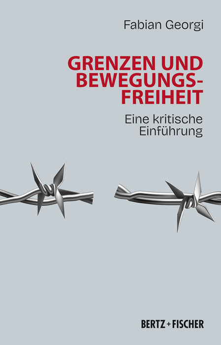 Grenzen und Bewegungsfreiheit (Fabian Georgi)