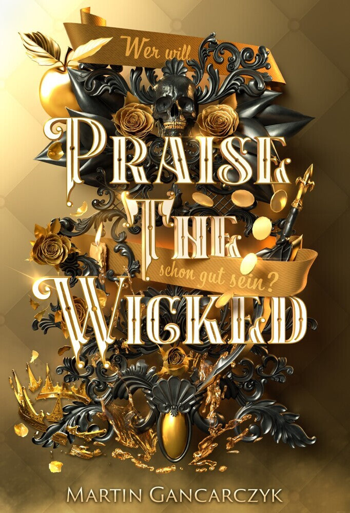 Praise The Wicked (Martin Gancarczyk)