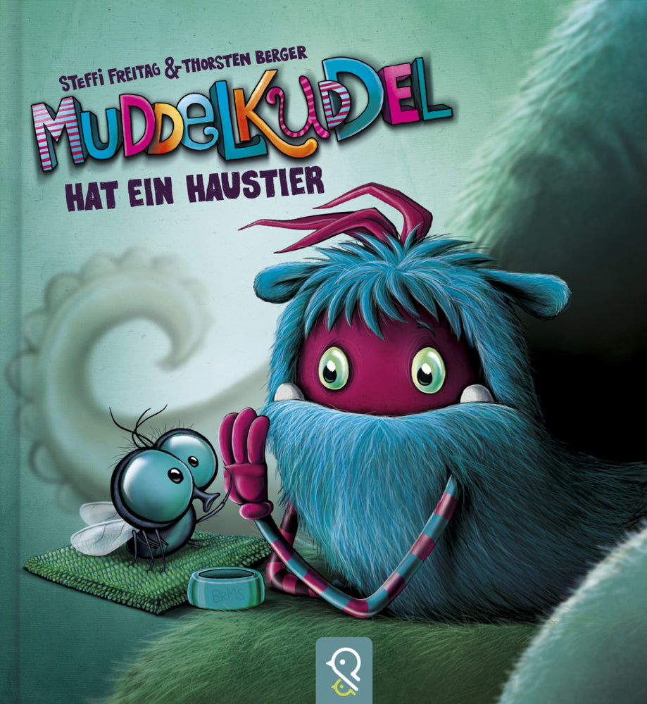 Muddelkuddel hat ein Haustier (Steffi Freitag)