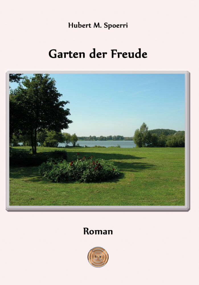 Garten der Freude (Hubert M Spoerri)