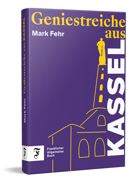 Geniestreiche aus Kassel (Mark Fehr)