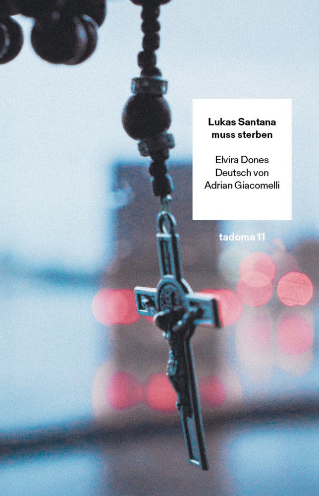 Lukas Santana muss sterben (Elvira Dones)