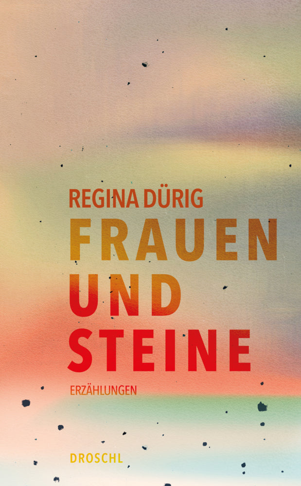 Frauen und Steine (Regina Dürig)