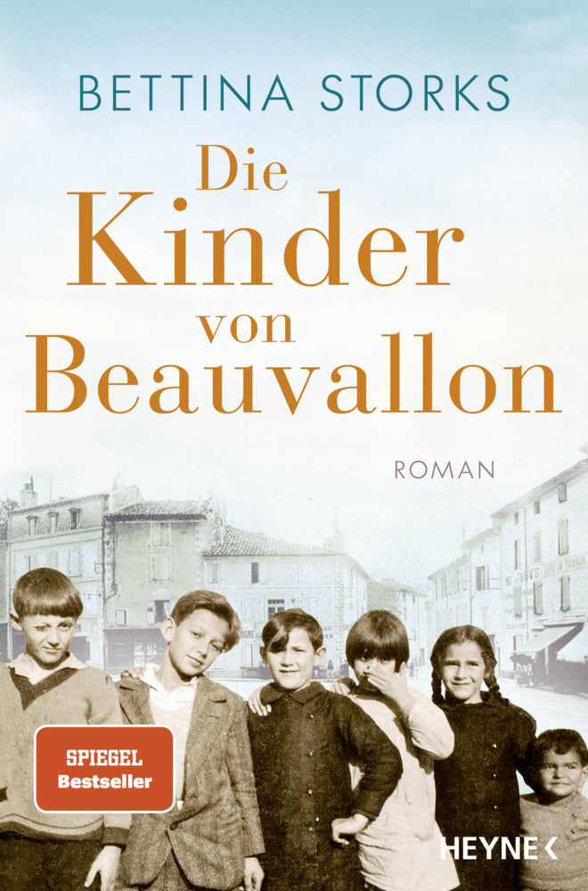 Die Kinder von Beauvallon - Der Spiegel-Bestseller nach wahren Begebenheiten (Bettina Storks)