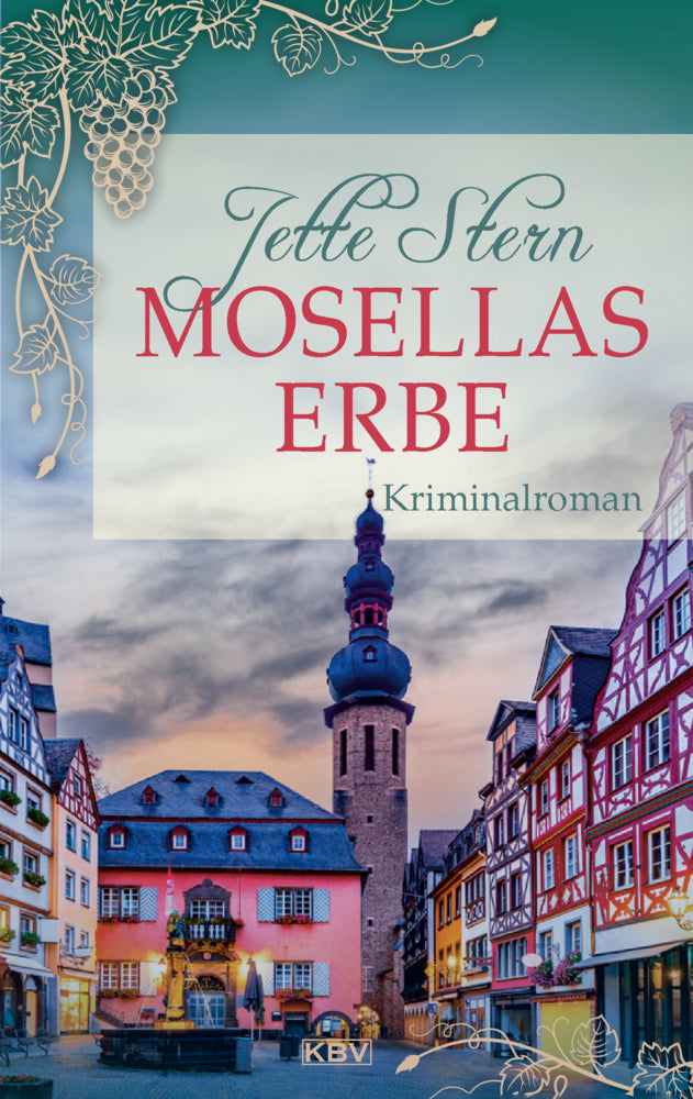 Mosellas Erbe (Jette Stern)