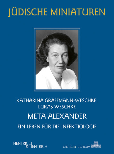 Meta Alexander (Katharina Graffmann-Weschke)