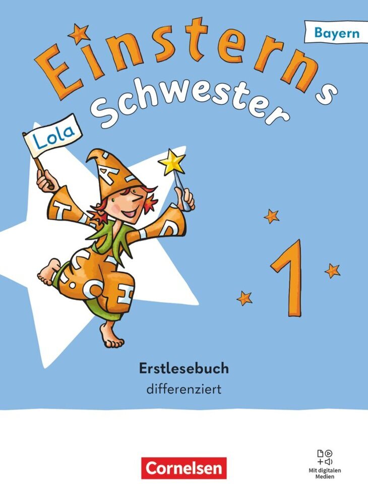Einsterns Schwester - Erstlesen - Ausgabe Bayern 2025 - 1. Jahrgangsstufe (Martina Schramm)
