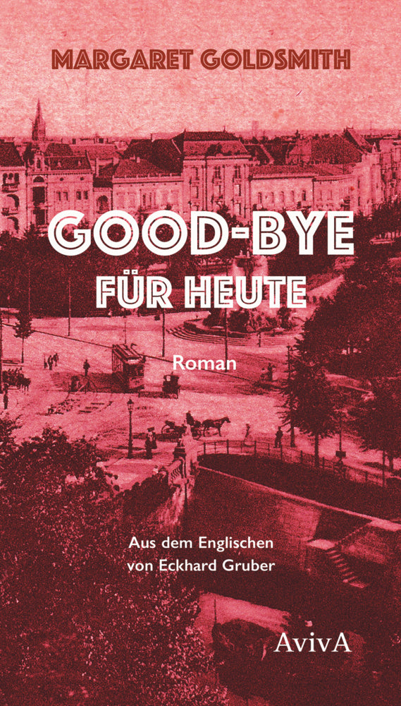Good-bye für heute (Margaret Goldsmith)