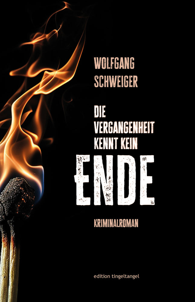 Die Vergangenheit kennt kein Ende (Wolfgang Schweiger)