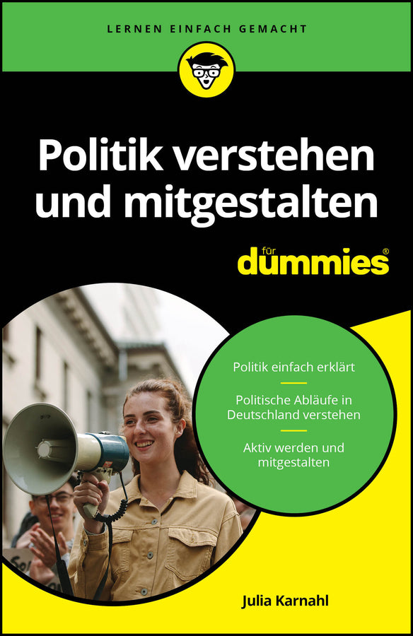 Politik verstehen und mitgestalten für Dummies (Julia Karnahl)