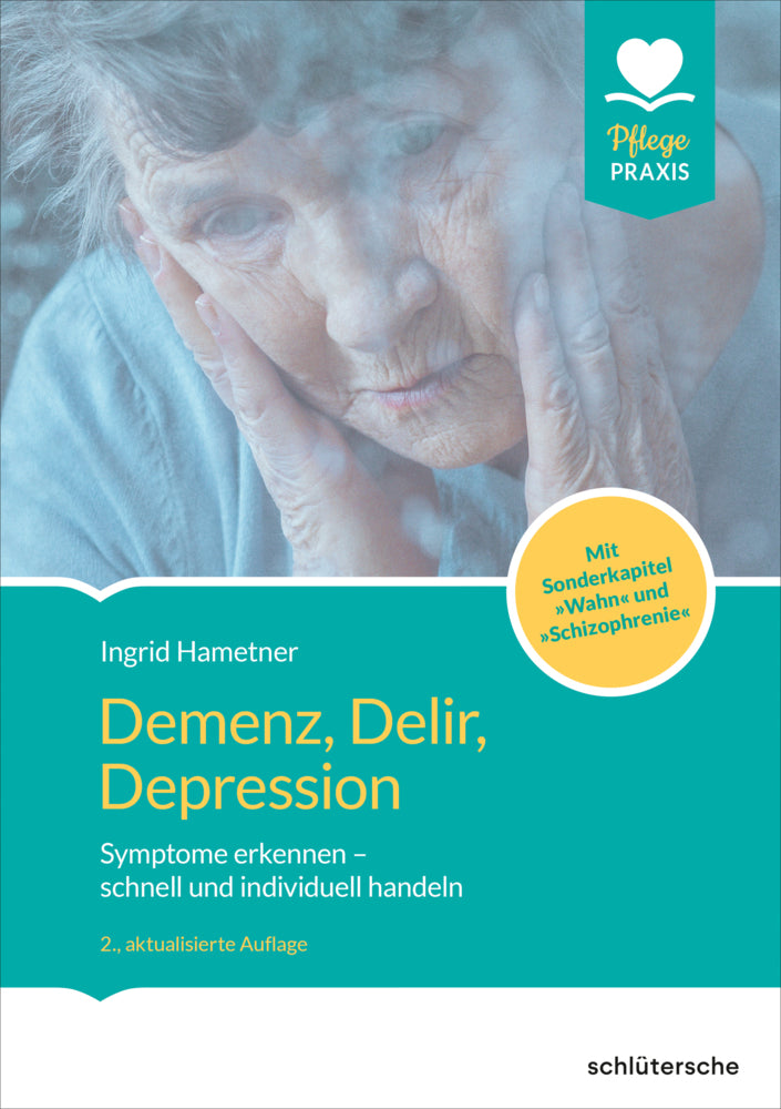 Demenz, Delir, Depression (Ingrid Hametner)