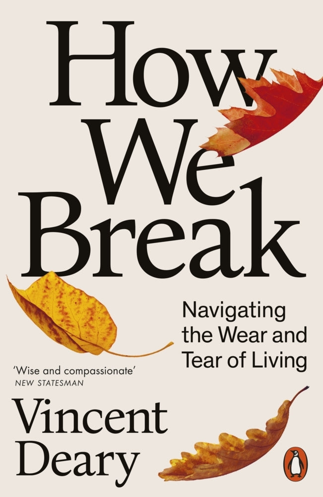 How We Break (Vincent Deary)