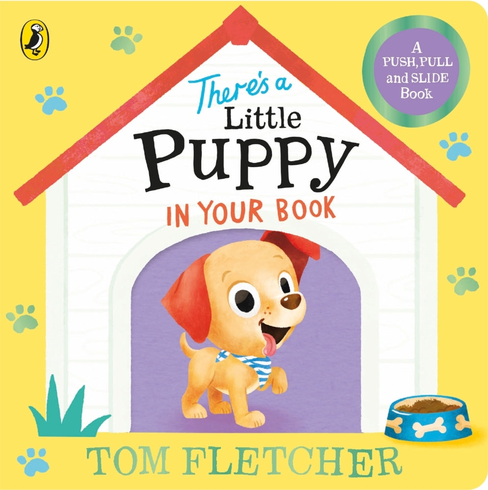 There's a Little Puppy in Your Book (Tom Fletcher)