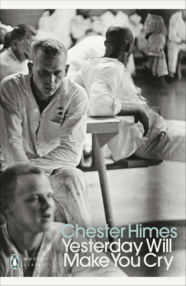 Yesterday Will Make You Cry (Chester Himes)
