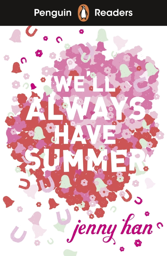 Penguin Readers Level 5: We'll Always Have Summer (ELT Graded Reader) (Jenny Han)