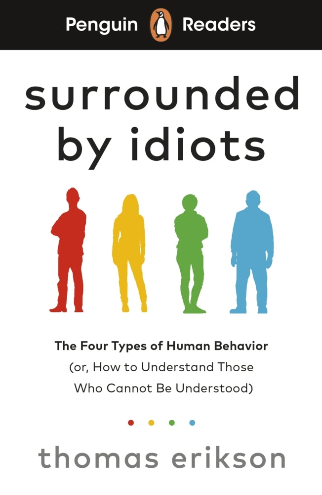 Penguin Readers Level 7: Surrounded by Idiots (ELT Graded Reader) (Thomas Erikson)