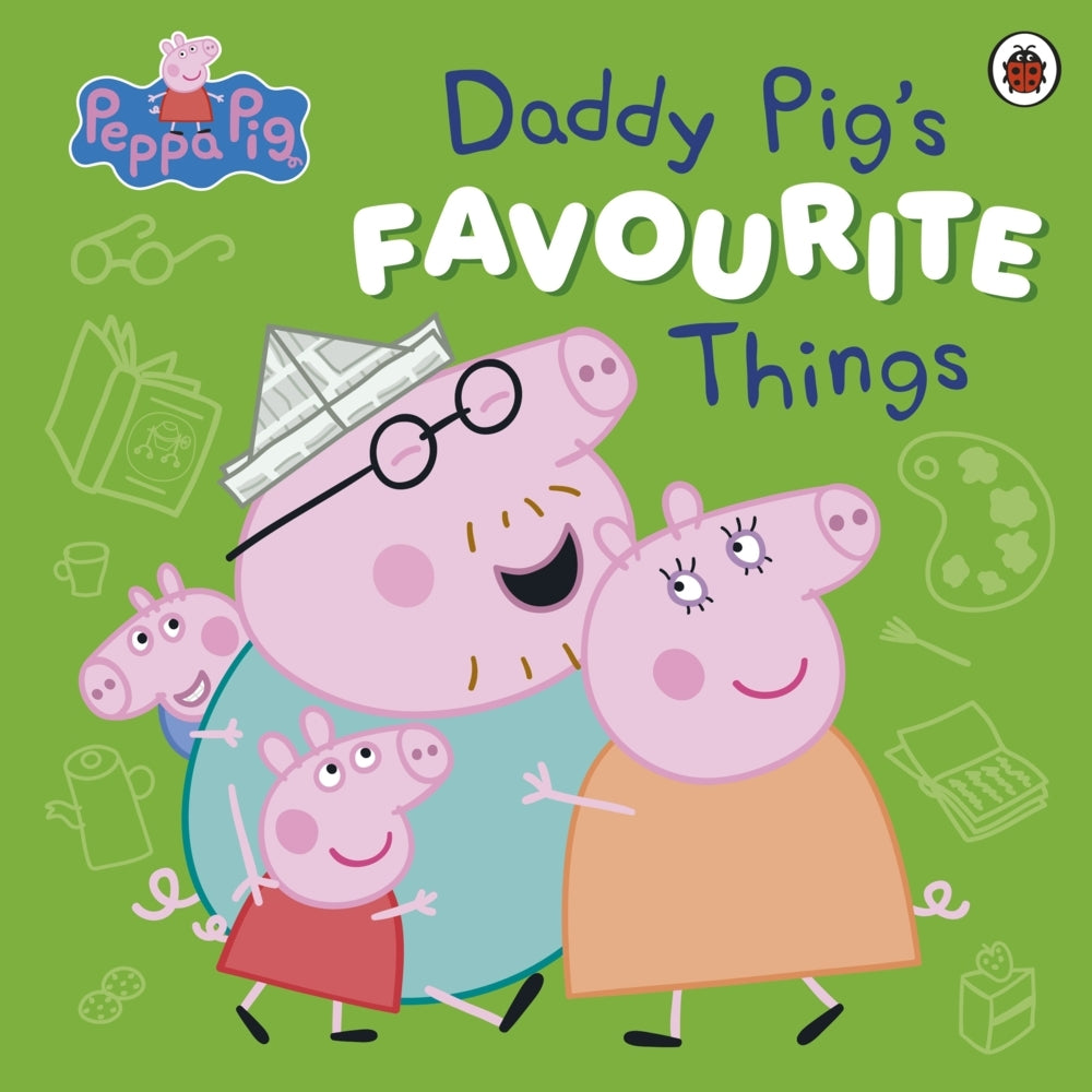 Peppa Pig: Daddy Pig's Favourite Things (Peppa Pig)
