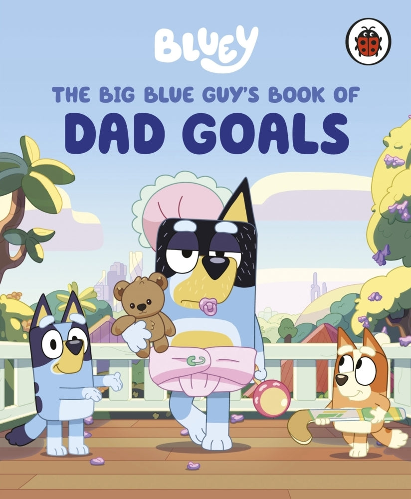 Bluey: The Big Blue Guy's Book of Dad Goals (Bluey)