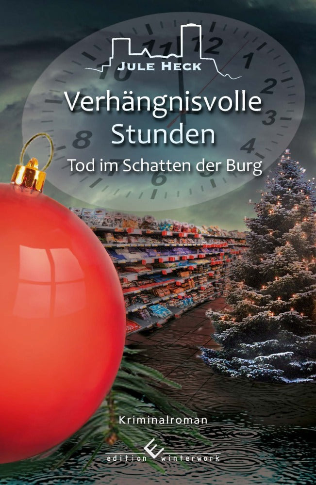 Tod im Schatten der Burg - Verhängnisvolle Stunden (Jule Heck)