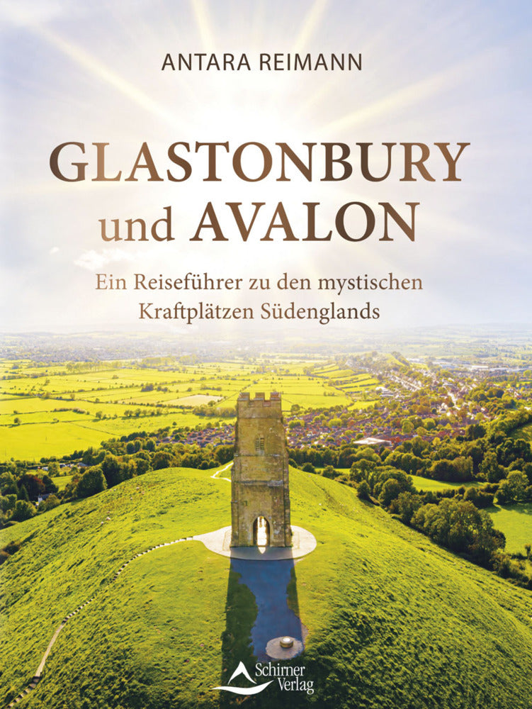 Glastonbury und Avalon (Antara Reimann)