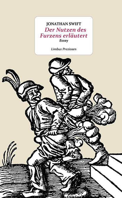 Der Nutzen des Furzens erläutert (Jonathan Swift)