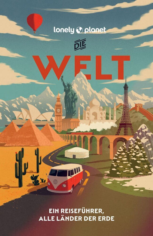 LONELY PLANET Reiseführer Die Welt (Regis St. Louis)