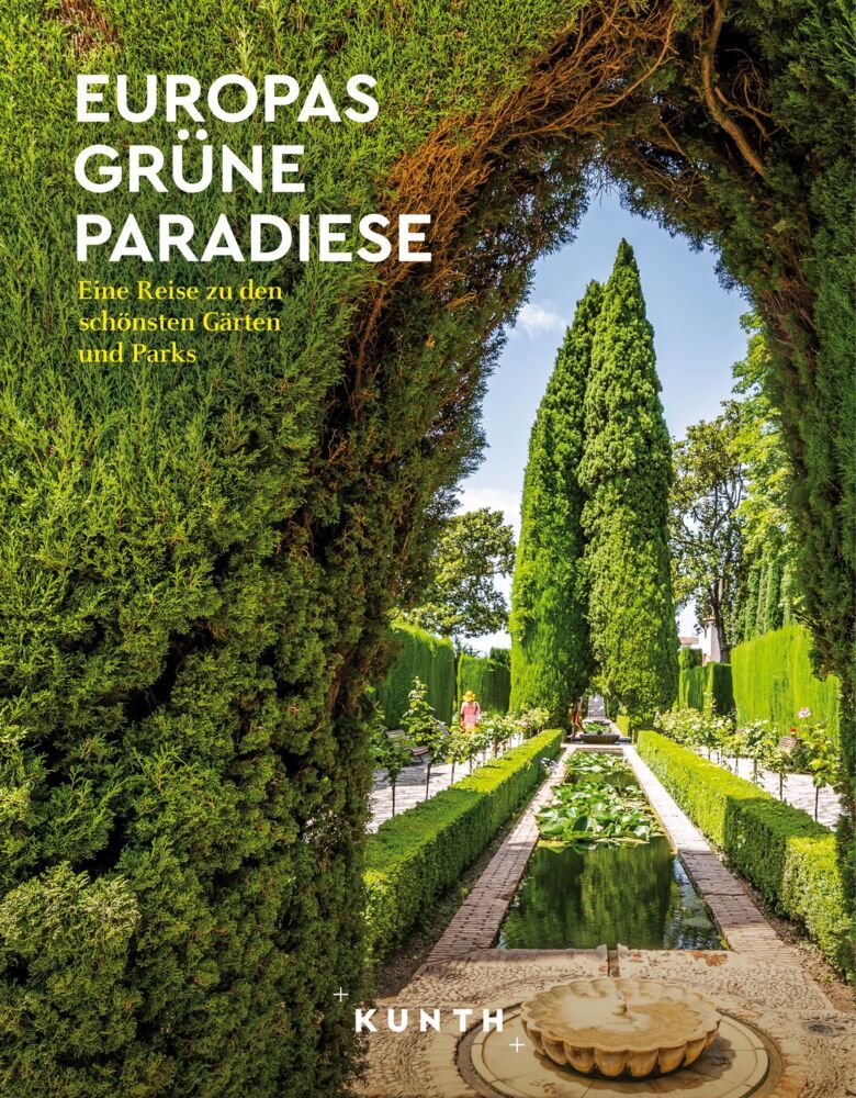 KUNTH Europas grüne Paradiese (Rita Henss)