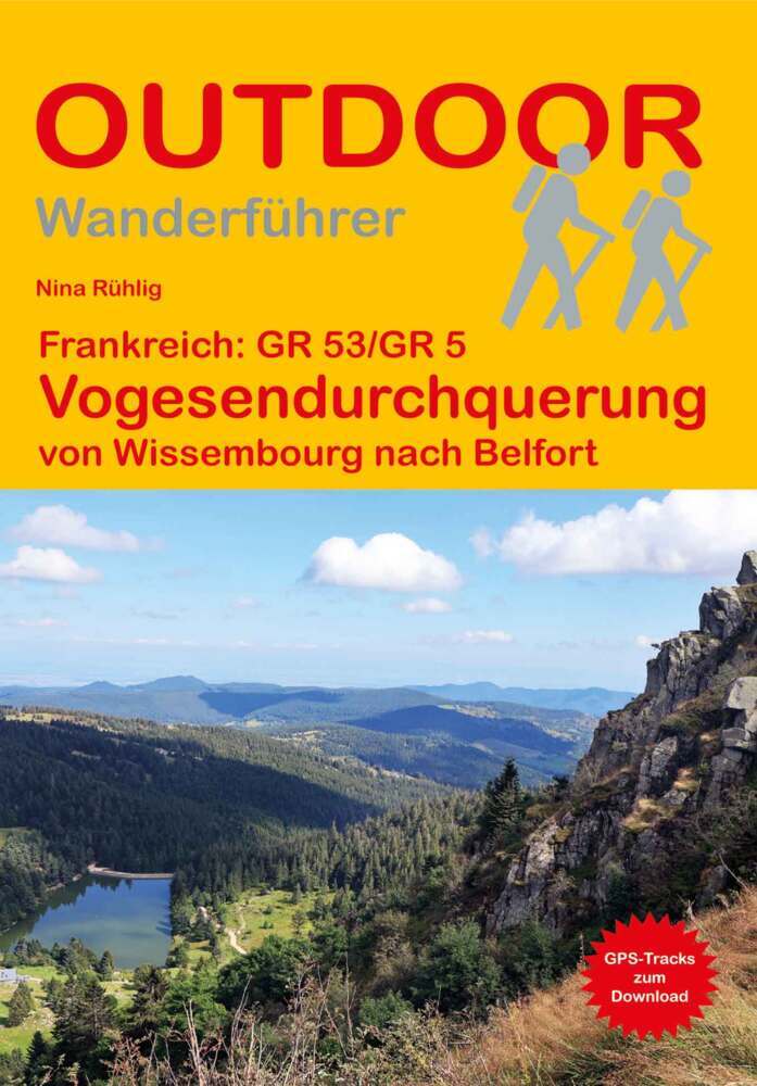 Frankreich: GR 53/GR 5 Vogesendurchquerung von Wissembourg nach Belfort (Nina Rühlig)