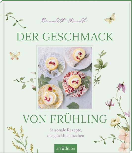 Der Geschmack von Frühling (Bernadette Wörndl)