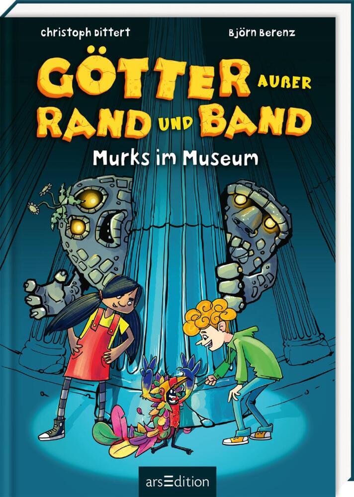 Götter außer Rand und Band - Murks im Museum (Götter außer Rand und Band 1) (Christoph Dittert)