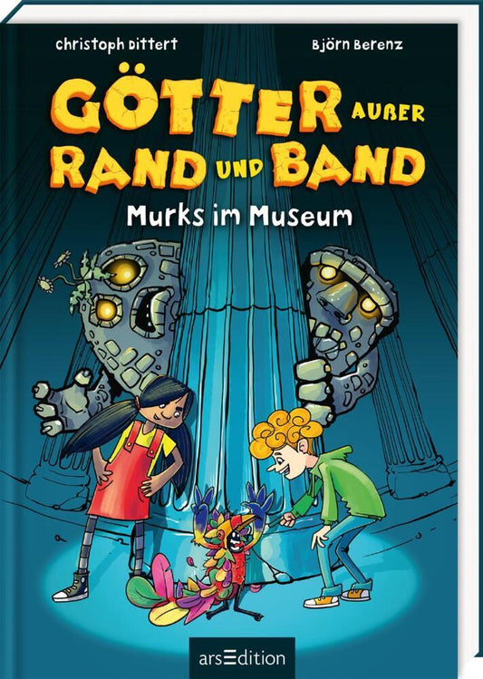 Götter außer Rand und Band - Murks im Museum (Götter außer Rand und Band 1) (Christoph Dittert)