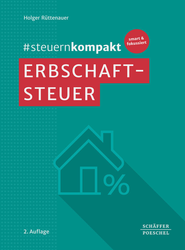 #steuernkompakt Erbschaftsteuer (Holger Rüttenauer)