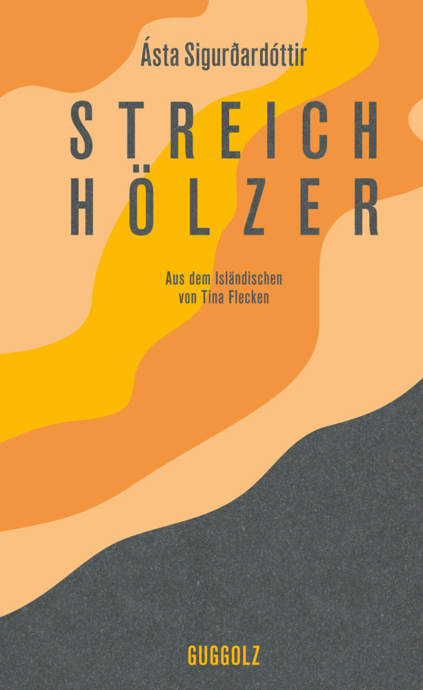 Streichhölzer (Ásta Sigurðardóttir)