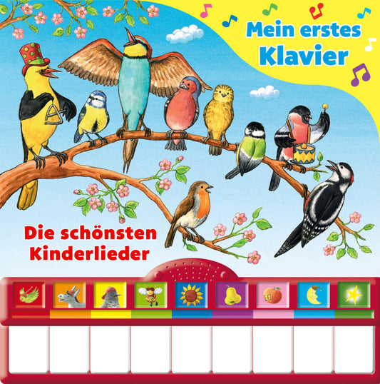 Mein erstes Klavier: Die schönsten Kinderlieder - Kinderbuch mit