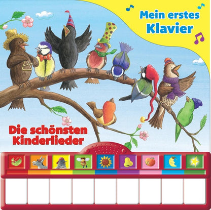Mein erstes Klavier: Die schönsten Kinderlieder - Kinderbuch mit