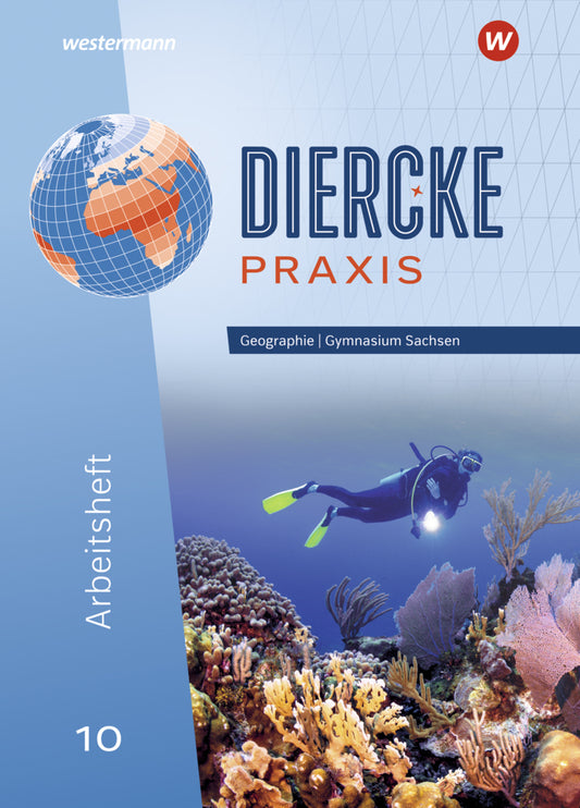 Diercke Praxis SI - Ausgabe für Gymnasien in Sachsen (Jana Baldauf)
