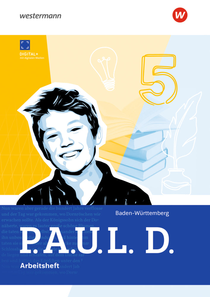 P.A.U.L. D. - Persönliches Arbeits- und Lesebuch Deutsch für Gymnasien und Gesamtschulen - Ausgabe 2025 für Baden-Württemberg (Thomas Bartoldus)