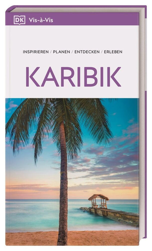 Vis-à-Vis Reiseführer Karibik (Dk Verlag - Reise)