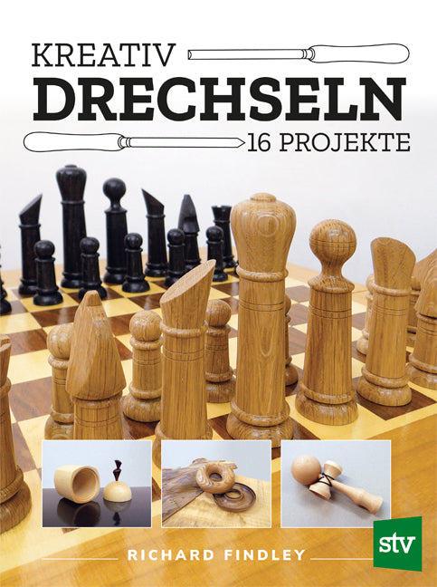 Kreativ drechseln (Richard Findley)