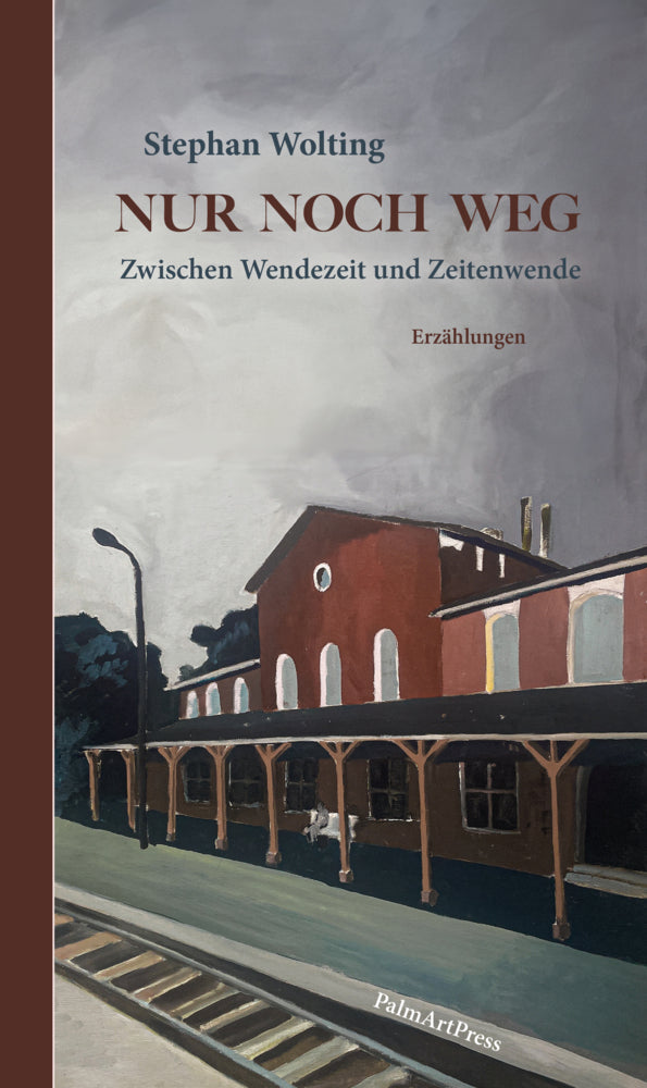 Nur noch weg (Stephan Wolting)