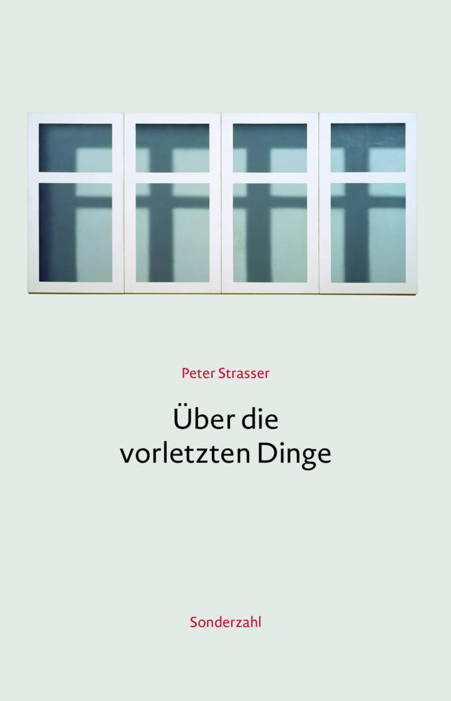 Über die vorletzten Dinge (Peter Straßer)