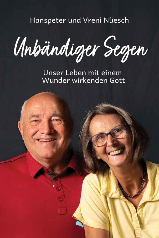 Unbändiger Segen (Hanspeter Nüesch)
