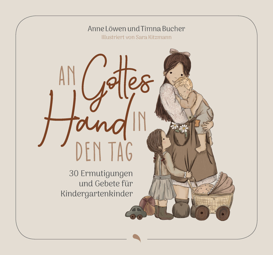 An Gottes Hand in den Tag (Timna Bucher)