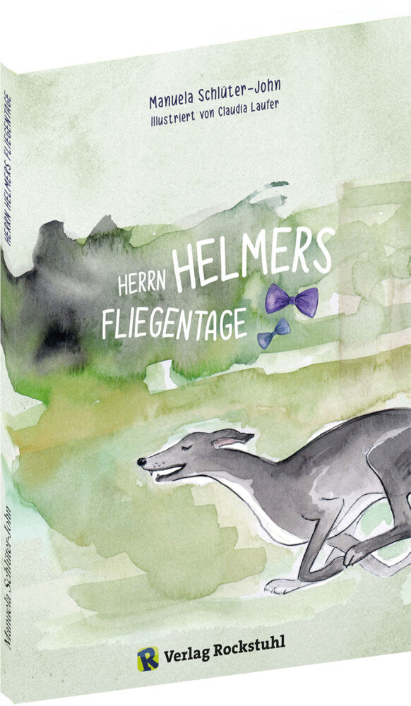 Herrn Helmers Fliegentage (Manuela Schülter-John)