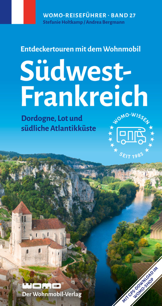 Entdeckertouren mit dem Wohnmobil Südwestfrankreich (Stefanie Holtkamp)