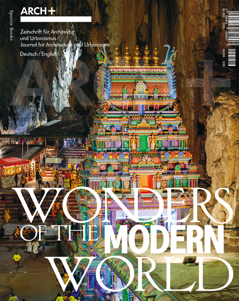ARCH+ Wonders of the Modern World (Arch+)